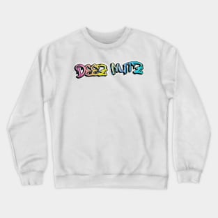 Deez Nutz Grafiti Crewneck Sweatshirt